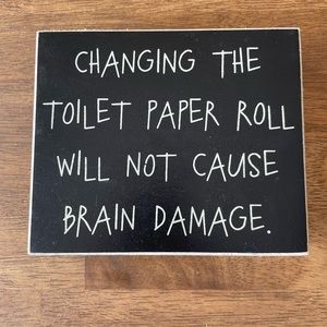 Wood Sign Funny Saying Toilet Paper